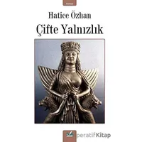 Çifte Yalnızlık - Hatice Özhan - İzan Yayıncılık