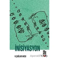İnisiyasyon - K. Çağlar Aksu - Klaros Yayınları