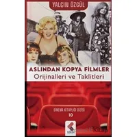 Aslından Kopya Filmler - Yalçın Özgül - Klaros Yayınları