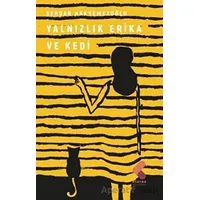 Yalnızlık Erica Ve Kedi - Serdar Hakyemezoğlu - Klaros Yayınları