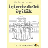 İçimizdeki İyilik - Beyza Taşdemir - Ateş Yayınları