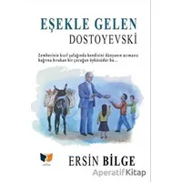 Eşekle Gelen Dostoyevski - Ersin Bilge - Ateş Yayınları