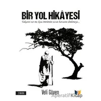 Bir Yol Hikayesi - Veli Güven - Ateş Yayınları