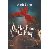 On Beş Bahar Dile Kolay - Zümrüd-ü Sabah - Ateş Yayınları