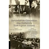 Tanzimattan Günümüze Ana Hatlarıyla Türk Eğitim Sistemi - Oğuz Kalafat - Akademisyen Kitabevi
