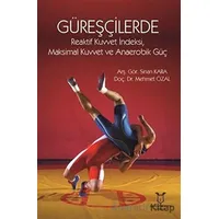 Güreşçilerde Reaktif Kuvvet İndeksi, Maksimal Kuvvet ve Anaerobik Güç