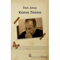 Kelebek Türküsü - Ümit Aksaç - Luna Yayınları