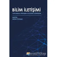 Bilim İletişimi - Toplumsal Etkileşim ve Dijital Dönüşüm - Kolektif - Siyasal Kitabevi