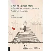 Eğitim Ekonomisi - Serkan Gökalp - Akademisyen Kitabevi