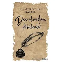 Dizelerden Dökülenler - Alaattin Öztürk - Panu Kitap