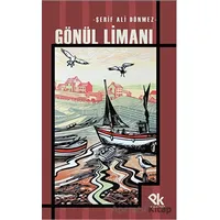 Gönül Limanı - Şerif Ali Dönmez - Panu Kitap