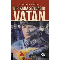 Bir Kara Sevdadır Vatan - Perihan Metin - Panu Kitap