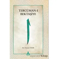 Tercüman-ı Bektaşiye - Osman Özer - Sonçağ Yayınları