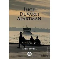 İnce Duvarlı Apartman - Eren Yüksel - Elpis Yayınları