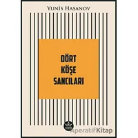 Dört Köşe Sancıları - Yunis Hasanov - Elpis Yayınları