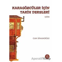 Karagözcüler İçin Tarih Dersleri - Can Sinanoğlu - Elpis Yayınları