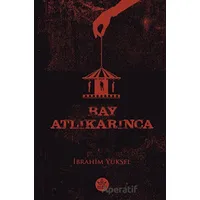 Bay Atlıkarınca - İbrahim Yüksel - Elpis Yayınları