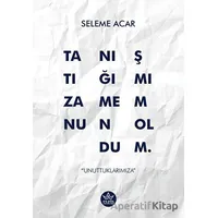 Tanıştığımıza Memnun Oldum - Seleme Acar - Elpis Yayınları