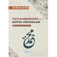 Peygamberimizin Eğitim Yöntemleri - Eğitimde Nebevi Metotlar - Duran Çetin - Beka Yayınları