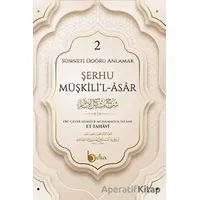 Şerhu Müşkilil Asar 2 - İmam Tahavi - Beka Yayınları