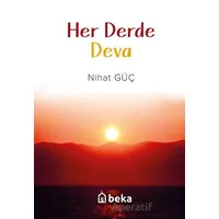 Her Derde Deva - Nihat Güç - Beka Yayınları