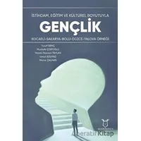 İstihdam, Eğitim ve Kültürel Boyutuyla Gençlik - Mustafa Çöpoğlu - Akademisyen Kitabevi