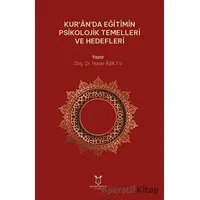Kur’an’da Eğitimin Psikolojik Temelleri ve Hedefleri - Hacer Aşık Ev - Akademisyen Kitabevi