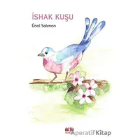 İshak Kuşu - Ünal Sakman - Akıl Fikir Yayınları