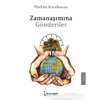 Zamanaşımına Gönderiler - Türkan Karahasan - İkinci Adam Yayınları