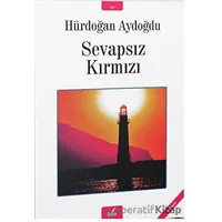 Sevapsız Kırmızı - Hürdoğan Aydoğdu - İzan Yayıncılık