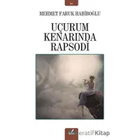 Uçurum Kenarında Rapsodi - Mehmet Faruk Habiboğlu - İzan Yayıncılık