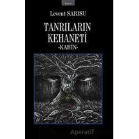 Tanrıların Kehaneti - Levent Sarısu - İzan Yayıncılık