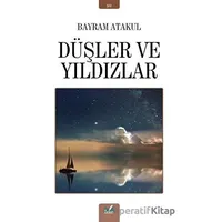 Düşler ve Yıldızlar - Bayram Atakul - İzan Yayıncılık