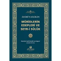 Müridlerin Edepleri ve Seyr-i Süluk - Mevlana Halil Nurullah ez-Zağravi - Ahıska Yayınevi