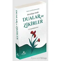 Kurtuluşa Vesile Dualar ve Zikirler - M. İsmail Kemaloğlu - Ahıska Yayınevi