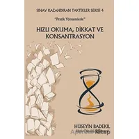 “Pratik Yöntemlerle” Hızlı Okuma, Dikkat ve Konsantrasyon Sınav Kazandıran Taktikler Serisi 4