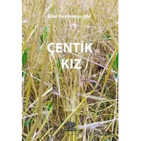 Çentik Kız - Bilal Kaymakçıoğlu - Ürün Yayınları