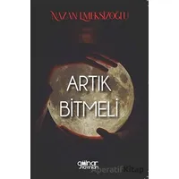 Artık Bitmeli - Nazan Emeksizoğlu - Gülnar Yayınları