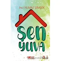 Şen Yuva - İnci Yılmaz Şimşek - Gülnar Yayınları