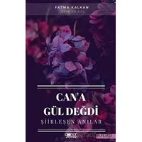 Can’a Gül Değdi - Fatma Kalkan - Gülnar Yayınları