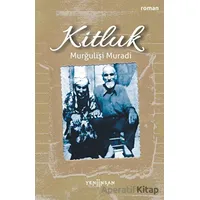 Kitluk - Murğulişi Muradi - Yeni İnsan Yayınevi