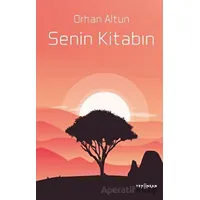 Senin Kitabın - Orhan Altun - Yeni İnsan Yayınevi