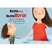 Bazen Küçük Bazen Büyük - Karen Vad Bruun - Yeni İnsan Yayınevi