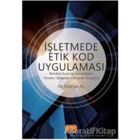 İşletmede Etik Kod Uygulaması - Kadriye Ay - Nobel Bilimsel Eserler