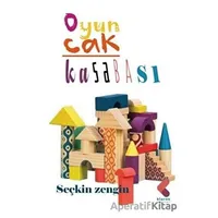 Oyuncak Kasabası - Seçkin Zengin - Klaros Yayınları