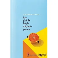 İşte Şiiri De Böyle Düşünüyorum - Muammer Soyer - Klaros Yayınları