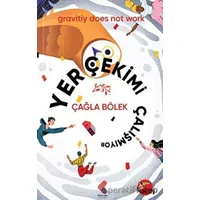 Yerçekimi Çalışmıyor - Çağla Bölek - Klaros Yayınları