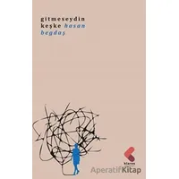 Gitmeseydin Keşke - Hasan Begdaş - Klaros Yayınları