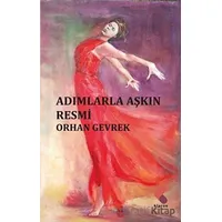 Adımlarla Aşkın Resmi - Orhan Gevrek - Klaros Yayınları