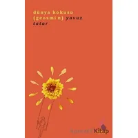 Dünya Kokusu (Geosmin) - Yavuz Tatar - Klaros Yayınları